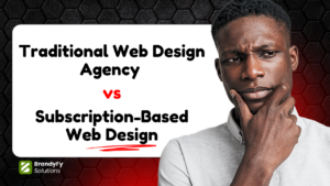 Traditional Web Design Agency vs Subscription-Based Web Design: Which One Actually Makes Sense?