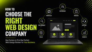 How to Choose the Right Web Design Company
